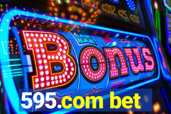 595.com bet